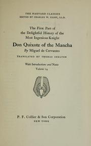 Cover of: The first part of the delightful history of the most ingenious knight Don Quixote of the Mancha