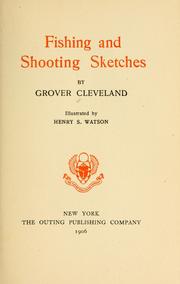 Cover of: Fishing and shooting sketches by Grover Cleveland