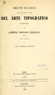 Cover of: Breve examen acerca de los primeros tiempos del arte tipografico en España by Ramón Diosdado Caballero