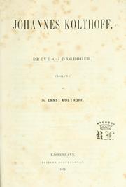 Cover of: Breve og dagbøger. by Johannes Kolthoff, Johannes Kolthoff