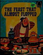 Cover of: The feast that almost flopped: John 2:1-11 for children