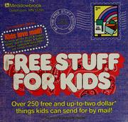 Cover of: Free stuff for kids by Free Stuff Editors
