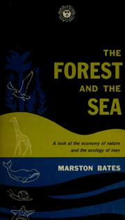 Cover of: The forest and the sea: a look at the economy of nature and the ecology of man.