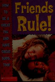 Cover of: Friends rule!