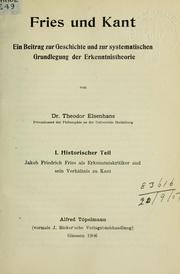 Cover of: Fries und Kant: ein Beitrag zur Geschichte und zur systematischen Grundlegung der Erkenntnistheorie