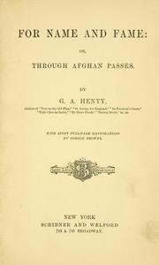 Cover of: For name and fame by G. A. Henty