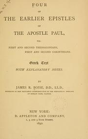 Cover of: Four of the earlier epistles of the Apostle Paul: viz. First and Second Thessalonians, First and Second Corinthians : Greek text with explanatory notes