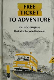 Cover of: Free ticket to adventure