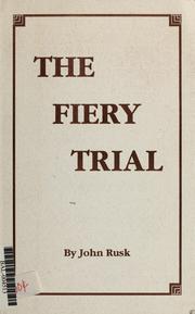 Cover of: The fiery trial by John Rusk