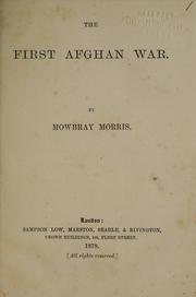 The first Afghan war by Mowbray Morris