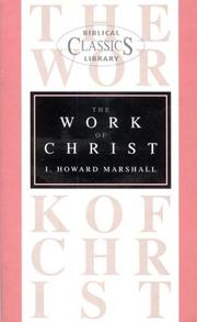 Cover of: The work of Christ by I. Howard Marshall