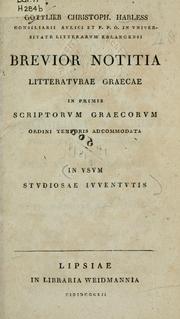 Cover of: Brevior notitia litteraturae graecae in primis scriptorum graecorum ordini temporis adcommodata