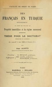 Cover of: Français en Turquie: spécialement au point de vue de la proprieté immobilière et du régime successoral.