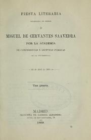 Cover of: Fiesta literaria celebrada en honor de Miguel de Cervantes Saavedra por la Academía de Conferencias y Lecturas Públicas de la Universidad