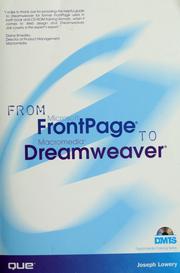 Cover of: From Microsoft FrontPage to Macromedia Dreamweaver by Joseph Lowery