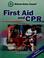 Cover of: First aid and CPR