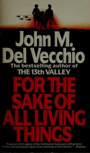 Cover of: For the sake of all living things by John M. Del Vecchio