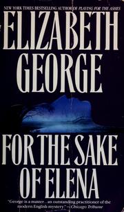 Cover of: For the sake of Elena by Elizabeth George
