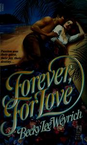 Cover of: Forever, for love by Becky Lee Weyrich