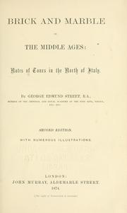 Cover of: Brick and marble in the middle ages by George Edmund Street