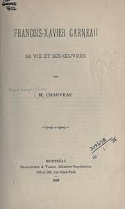 Cover of: François-Xavier Garneau by Pierre-Joseph-Olivier Chauveau, Pierre-Joseph-Olivier Chauveau