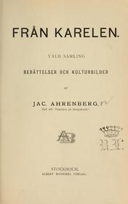 Cover of: Från Karelen. Vald samling berättelser och kulturbilder.