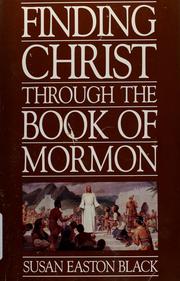 Finding Christ through the Book of Mormon by Susan Easton Black