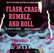 Cover of: Flash, crash, rumble, and roll by Franklyn M. Branley