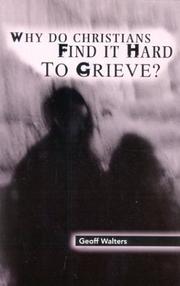 Cover of: Why Do Christians Find It Hard to Grieve