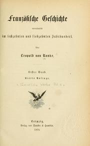 Cover of: Französische Geschichte vornehmlich im sechzehnten und siebzehnten Jahrhundert. by Leopold von Ranke