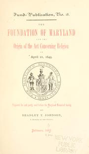 Cover of: foundation of Maryland and the origin of the Act concerning religion of April 21, 1649.