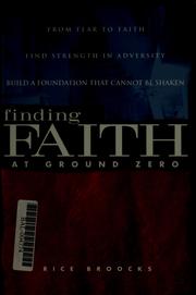 Cover of: Finding faith at ground zero by Rice Broocks