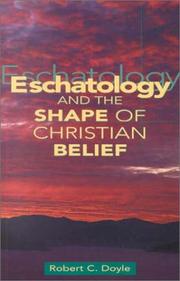 Cover of: Eschatology and the Shape of Christian Belief