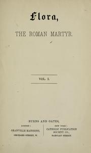 Cover of: FLORA, the Roman martyr. by 