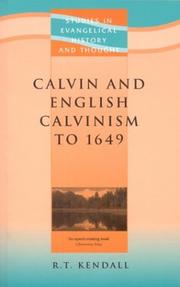 Cover of: Calvin and English Calvinism (Paternoster Biblical and Theological Monographs)