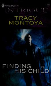 Cover of: Finding his child | Tracy Montoya