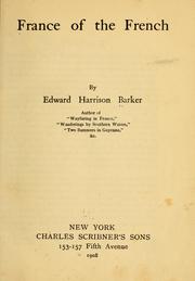 Cover of: France of the French by Barker, Edward Harrison