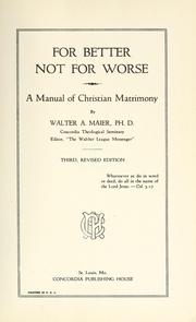 Cover of: For better, not for worse: a manual of Christian matrimony