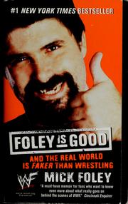 Cover of: Foley is good by Mick Foley