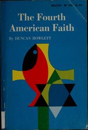 The fourth American faith by Duncan Howlett