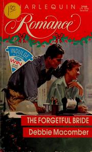 Cover of: The forgetful bride by Debbie Macomber