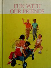 Cover of: Fun with our friends by Helen M Robinson