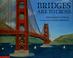 Cover of: Bridges are to cross