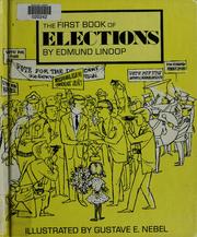 Cover of: The first book of elections by Edmund Lindop