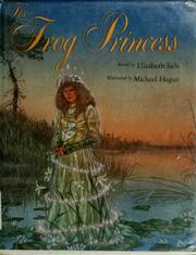 The frog princess by Elizabeth Isele