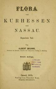 Cover of: Flora von Kurhessen und Nassau : diagnostischer Theil by Wigand, Albert