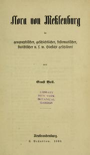 Cover of: Flora von Meklenburg: in geographischer, geschichtlicher, systematischer, statistischer u.s.w. Hinsicht