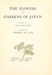 Cover of: The flowers and gardens of Japan by Florence Du Cane, Florence Du Cane