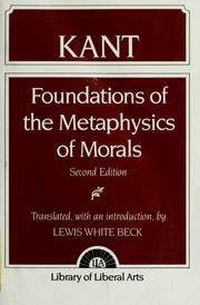 Cover of: Foundations of the metaphysics of morals | Immanuel Kant