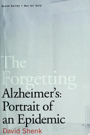 Cover of: The forgetting: Alzheimer's, portrait of an epidemic